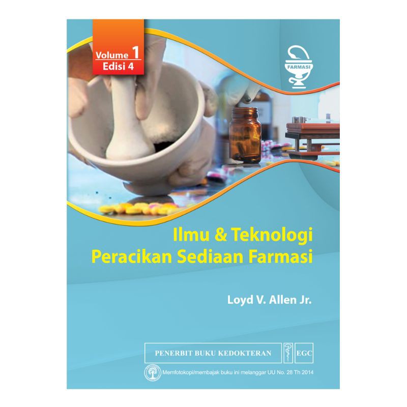 Ilmu dan Teknologi Peracikan Sediaan Farmasi Edisi 4 Vol 1