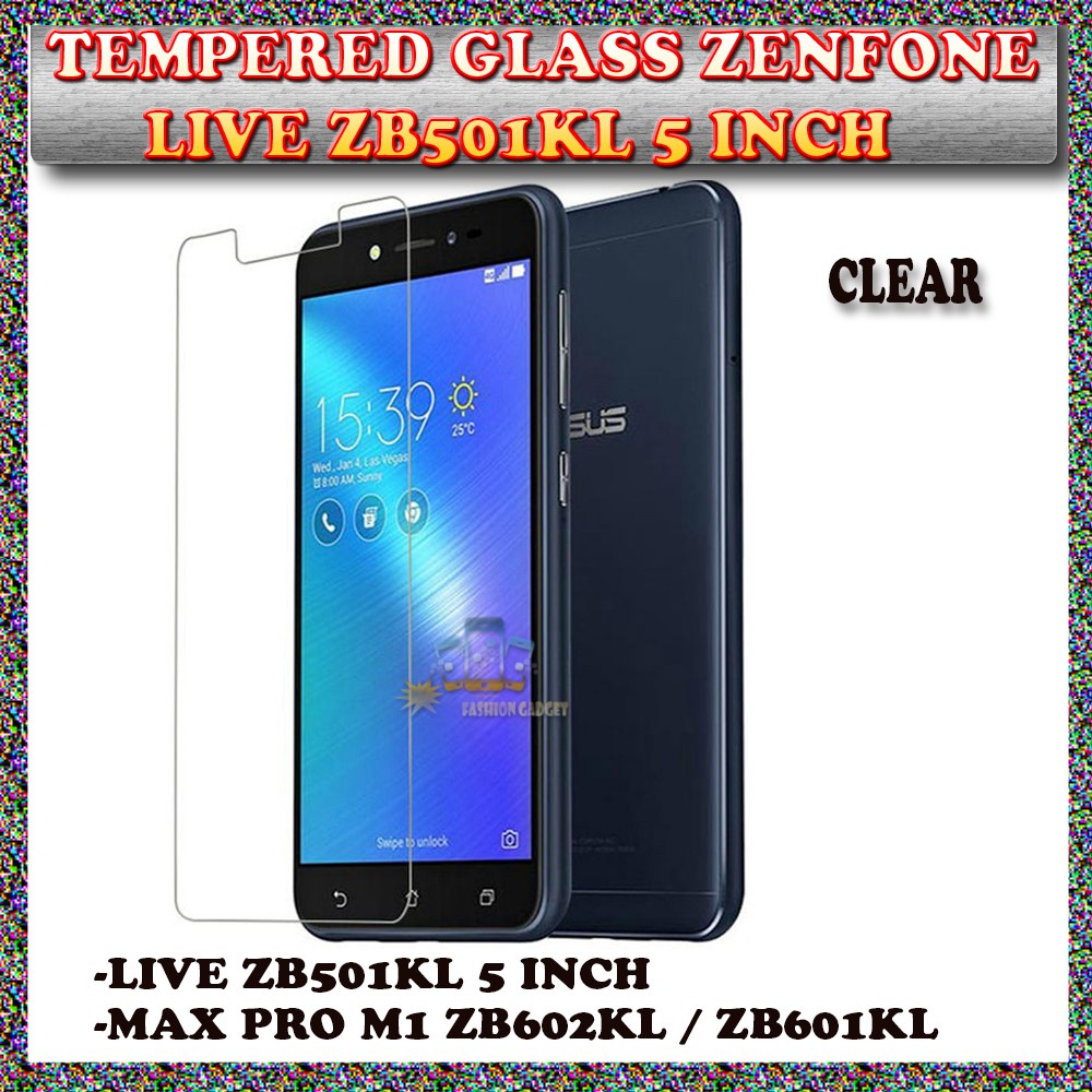 TEMPERED GLASS ZENFONE LIVE ZENFONE ZB501KL 5 INCH ZENFONE MAX PRO M1 ZENFONE ZB602KL /ZENFONE ZB601KL ANTI GORES KACA TEMPER GLASS