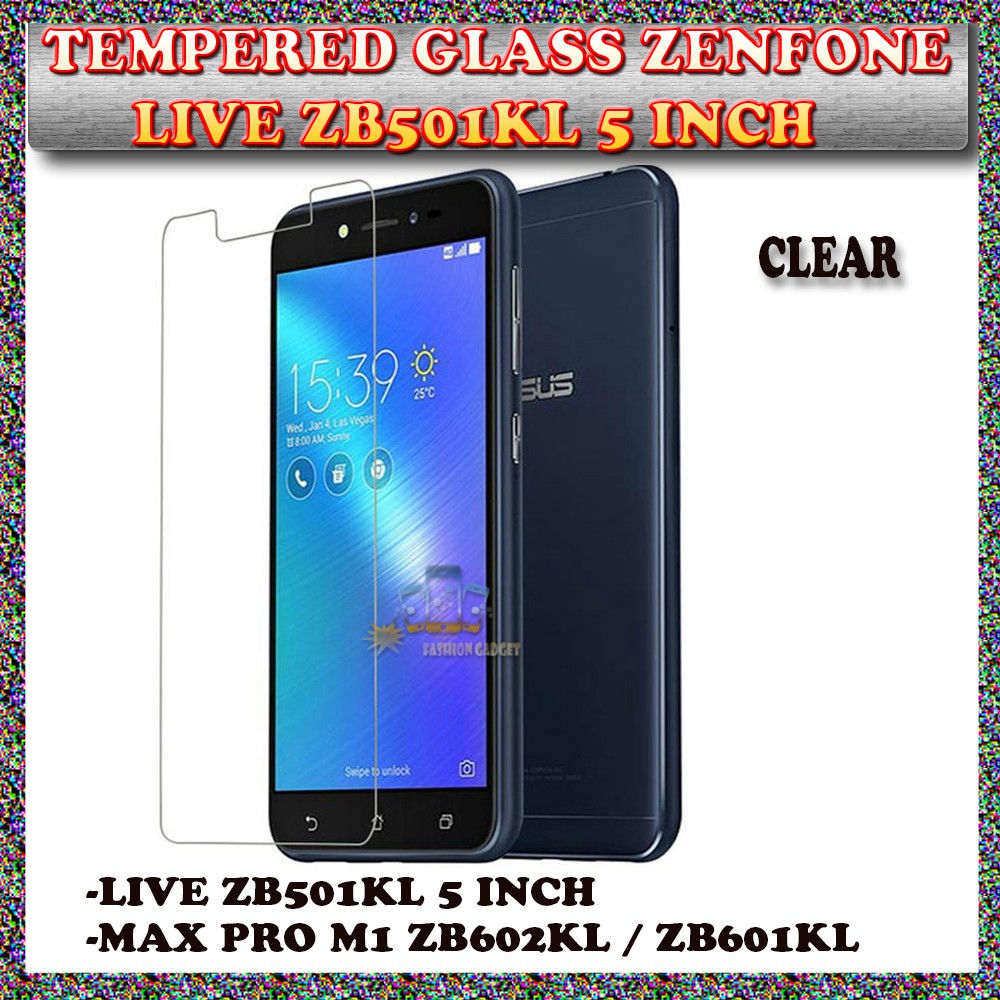 TEMPERED GLASS ZENFONE LIVE ZENFONE ZB501KL 5 INCH ZENFONE MAX PRO M1 ZENFONE ZB602KL /ZENFONE ZB601KL ANTI GORES KACA TEMPER GLASS
