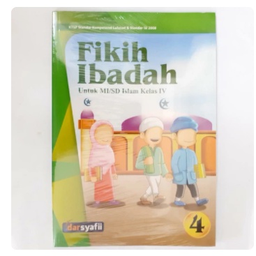 Buku sekolah Fikih Ibadah Untuk SD/MI Kelas 4 Penerbit Darsyafii