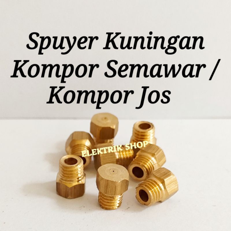 SPUYER KUNINGAN KOMPOR SEMAWAR / KEPALA KUNINGAN KOMPOR JOS