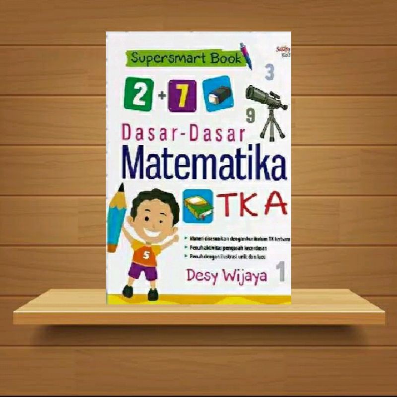 Supersmart Book; Dasar Dasar Matematika TK A