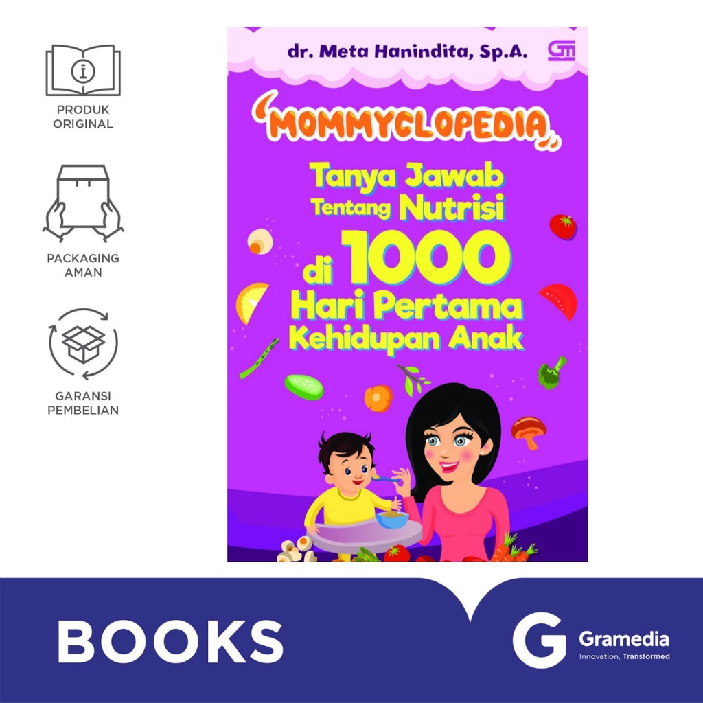 Mommyclopedia: Tanya-jawab tentang nutrisi di 1000 hari pertama kehidupan anak (dr. Meta Hanindita)