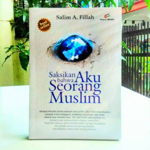 Saksikan Bahwa Aku Seorang Muslim