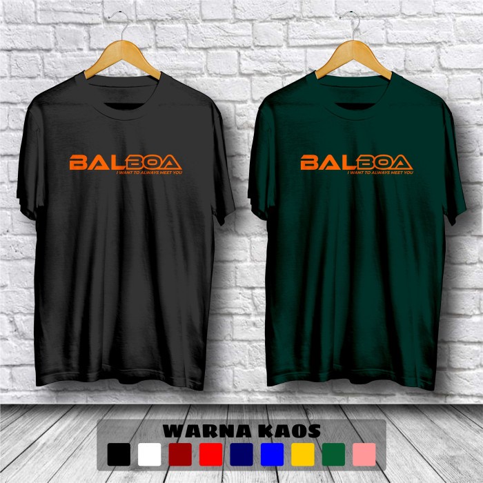 Kaos BalBoa Always Meet You Baju Distro