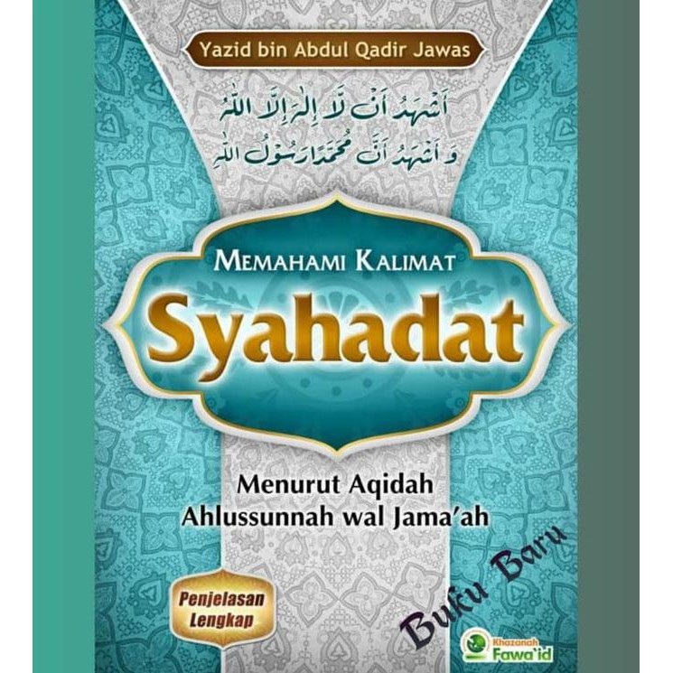 Jual Buku Memahami Kalimat Syahadat Ustadz Yazid Bin Abdul Qadir