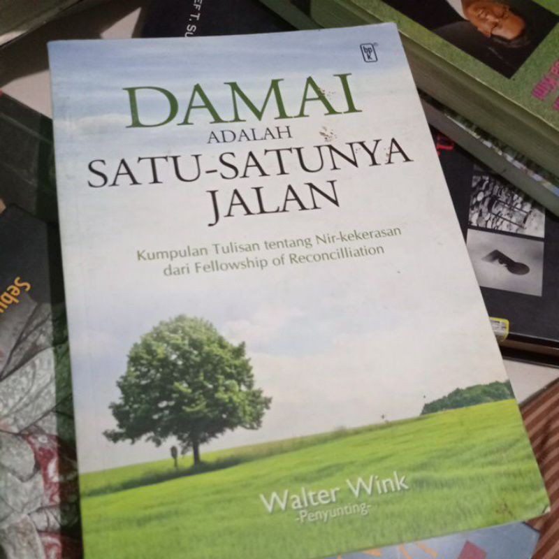 DAMAI ADALAH SATU-SATUNYA JALAN