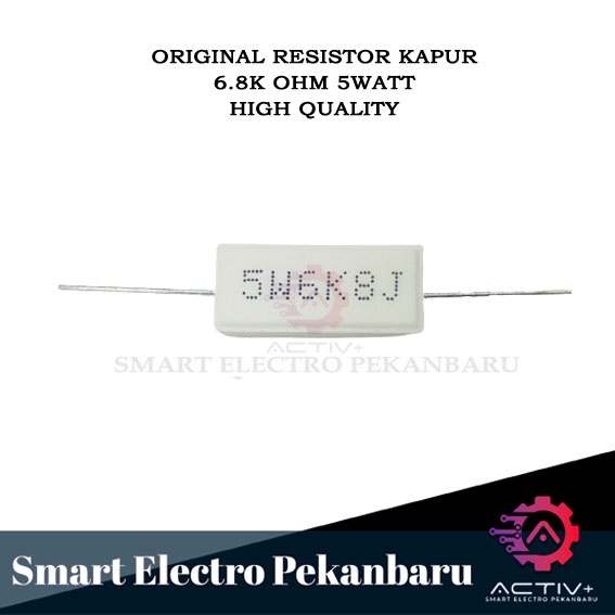 ORIGINAL RESISTOR KAPUR 6K8 OHM 5 Watt 6.8K OHM - R 6K8ohm 5Watt RESISTOR BATU 6800 OHM 5 W 6800 OHM
