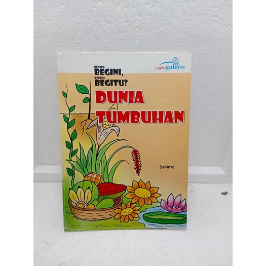 BUKU KENAPA BEGINI,BEGINI BEGITU?DUNIA TUMBUHAN OLEH DEVINTA