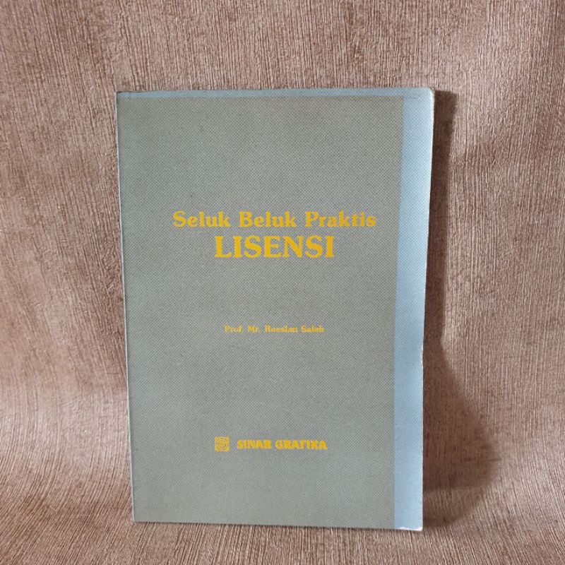 Seluk Beluk Praktis Lisensi - Roeslan Saleh - Original