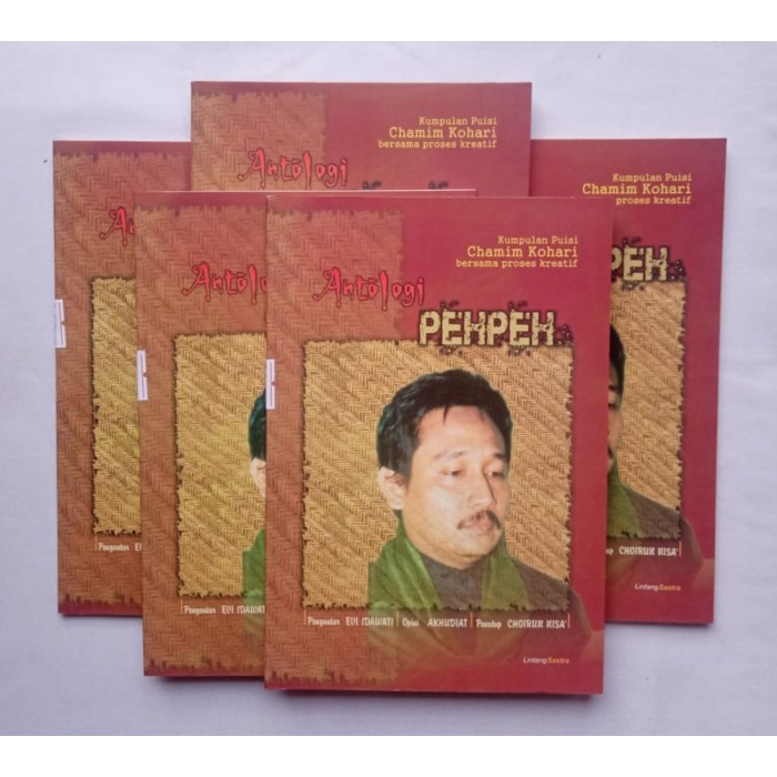 

ANTOLOGI PEHPEH KUMPULAN PUISI CHAMIM KOHARI BUKU ORIGINAL BUKU ASLI