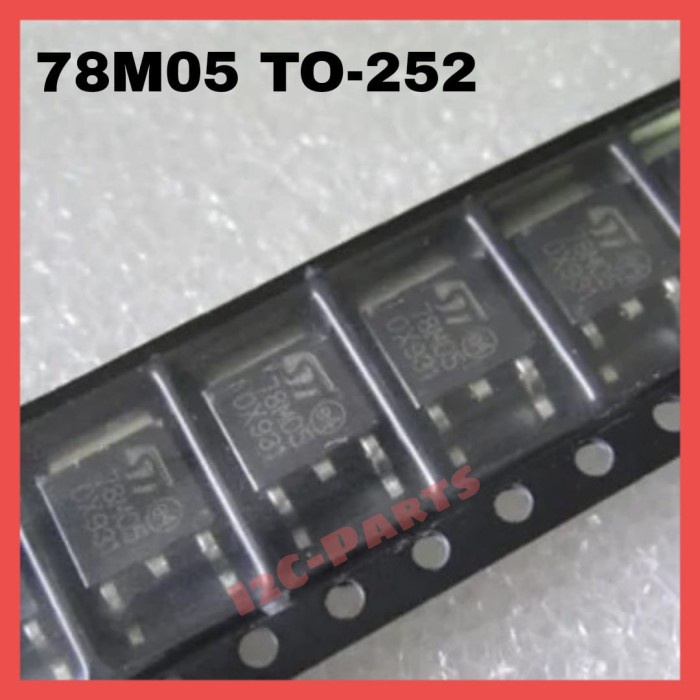 78M05 SMD 78M05CDT 7805 5V 0.5A 500mA VOLTAGE REGULATOR TO-252 D-PAK