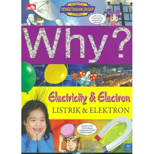 why? electricity &amp; electron