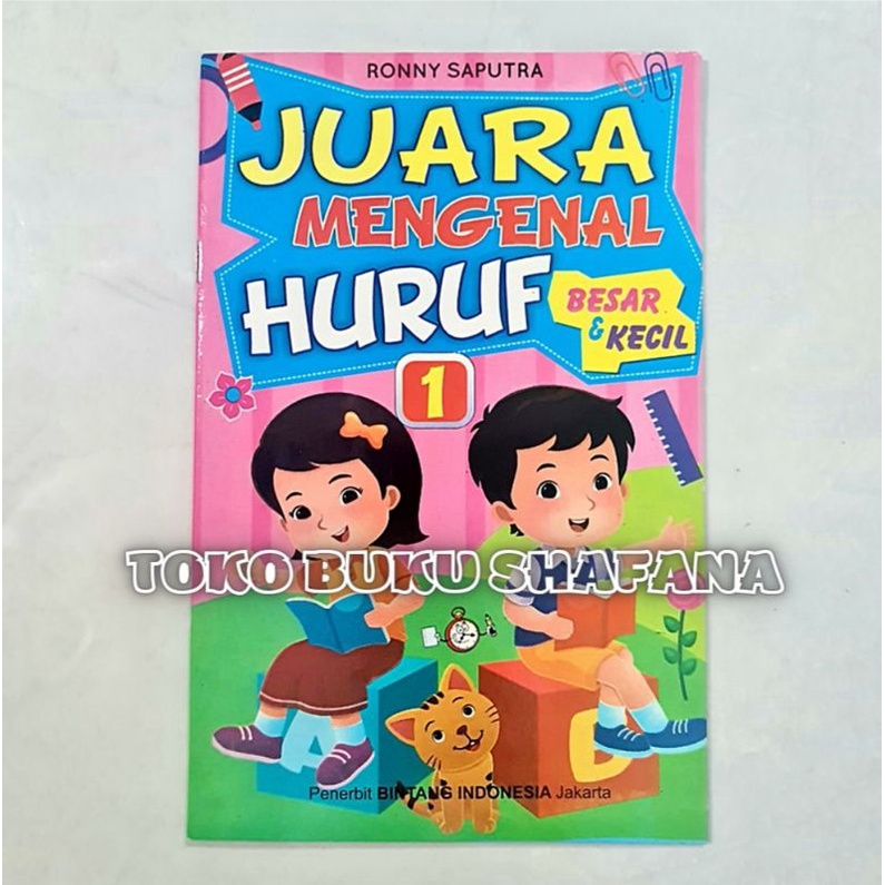 Paket 2 Buku - Buku Juara Mengenal Huruf Besar dan Kecil Jilid 1 dan Jilid 2 Untuk Paud / TK Bintang Indonesia