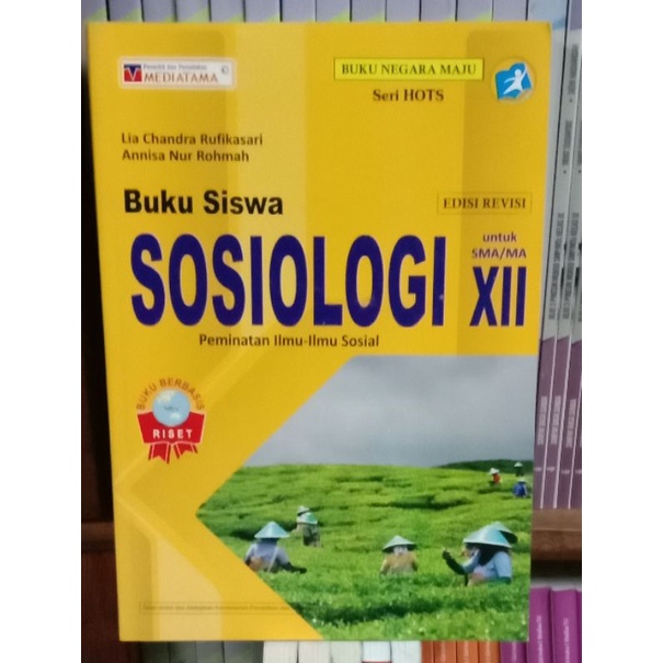 

buku siswasoslologi untuk.SMA/MAKELAS.3 KURIKULUM.2013 REVISI Seri hots buku NEGARA MUJU Lia candra Rufikasari Annisa Nur Rohmah peminatan ilmu-ilmu sosial buku Berbasis Riset