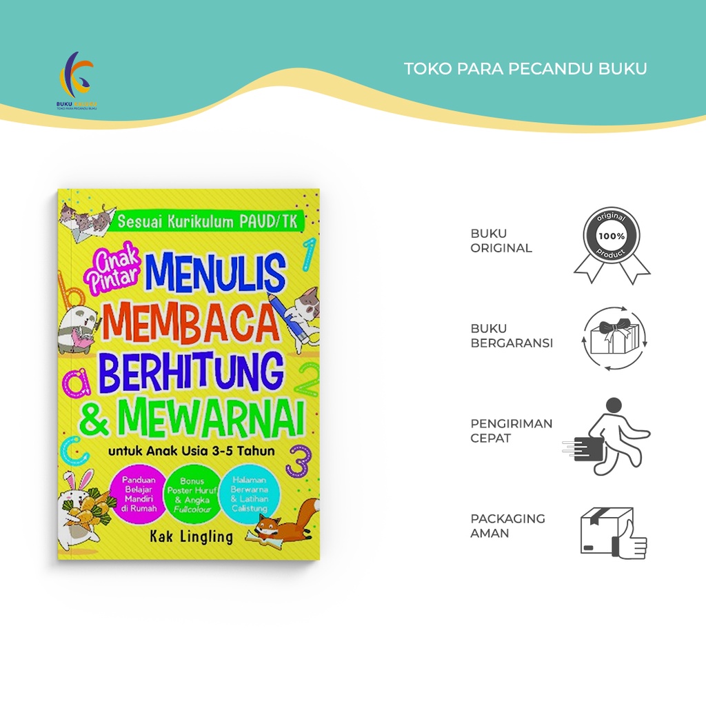 Buku Referensi - Anak Pintar Menulis, Membaca, Berhitung & Mewarnai - Anak Kita - Kak Lingling