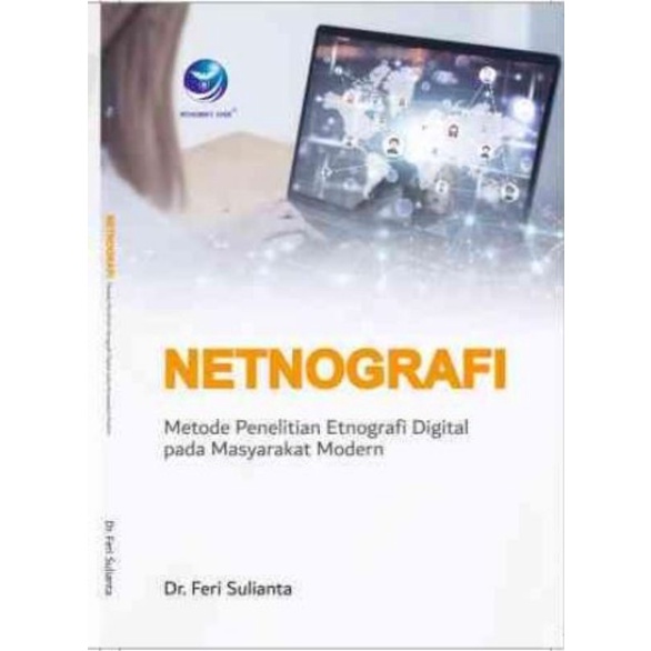 Netnografi, Metode Penelitian Etnografi Digital Pada Masyarakat Modern