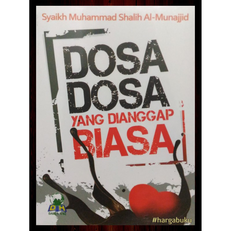Foto Dosa-dosa yang Dianggap Biasa - Penerbit Darul Haq