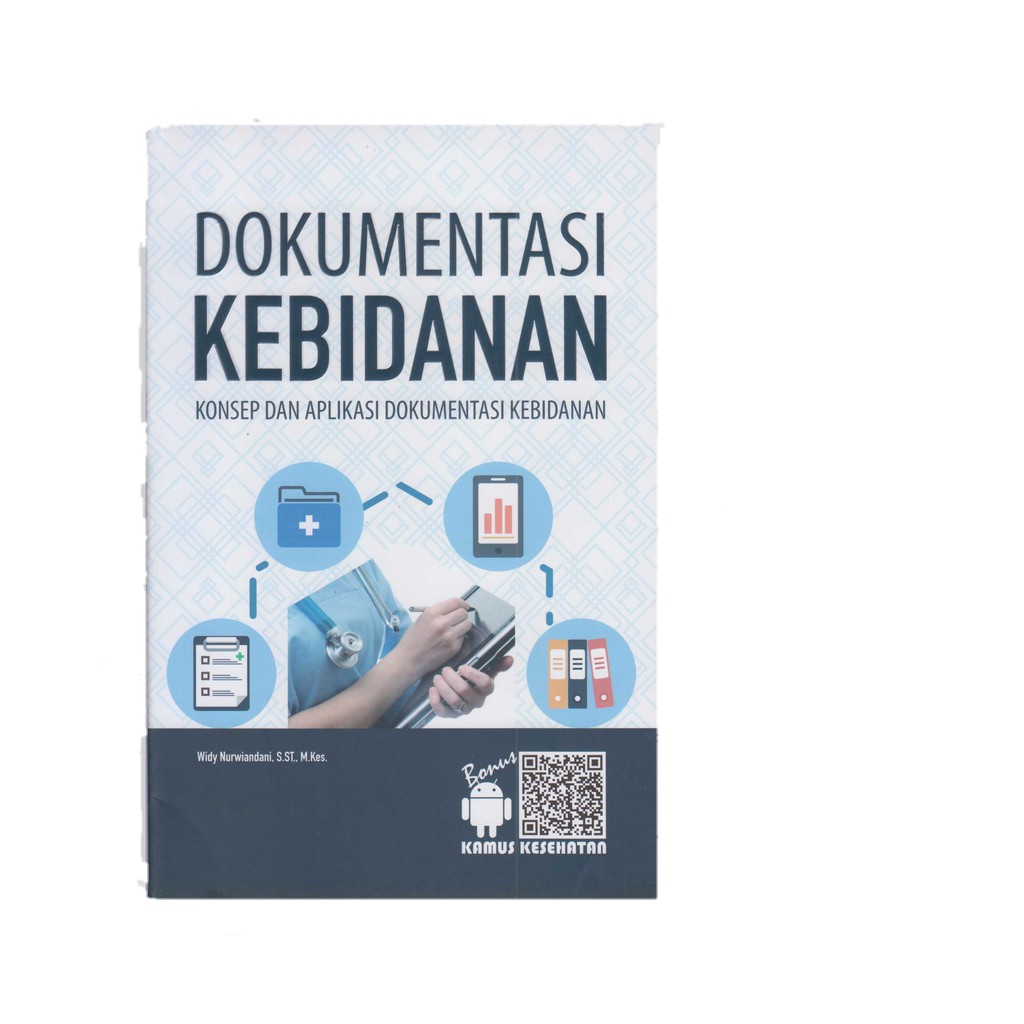 Jual Buku Dokumentasi Kebidanan - Konsep Dan Aplikasi Dokumentasi ...