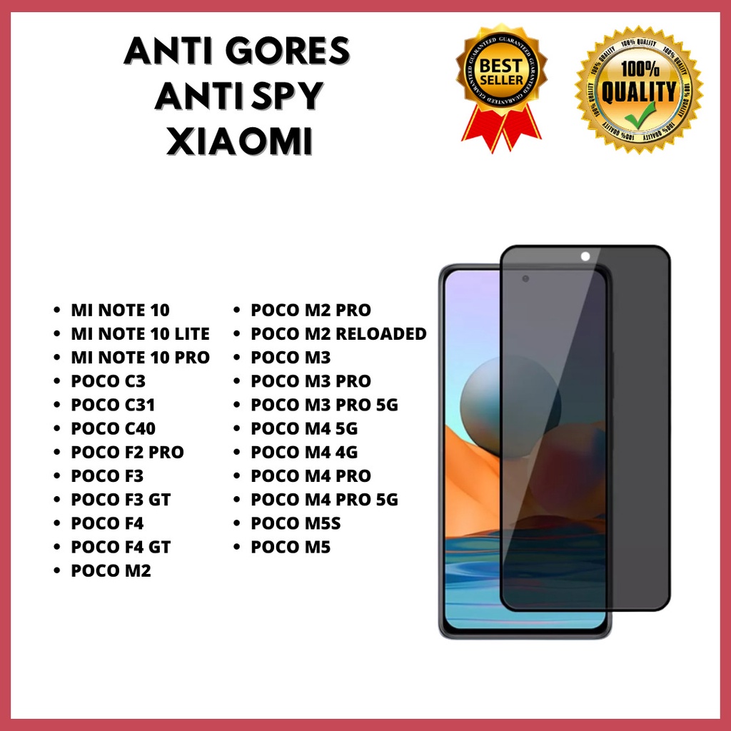 TEMPERED GLASS ANTI SPY - XIAOMI MI NOTE 10-MI NOTE 10 LITE-MI NOTE 10 PRO-POCO C3-POCO C31-POCO C40-POCO F2 PRO-POCO F3-POCO F3 GT-POCO F4-POCO F4 GT-POCO M2- M2 PRO- M2 RELOADED-POCO M3-M3 PRO-M3 PRO 5G-POCO M4 5G-POCO M4 4G-M4 PRO- M4 PRO 5G- M5S-M5