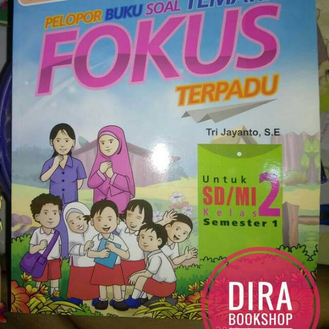 Buku Pelopor Soal Tematik Fokus Terpadu Kelas 2 Semester 1