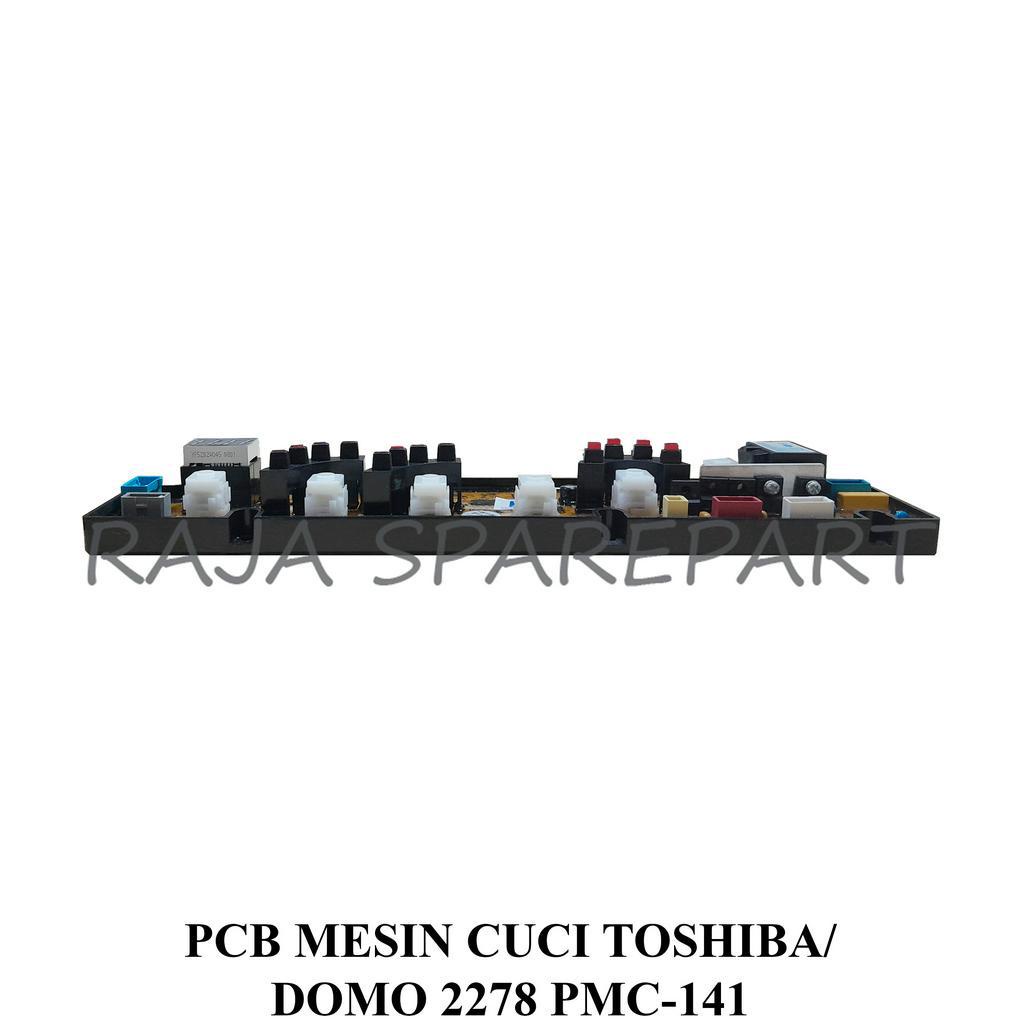 MODUL MESIN CUCI/PANEL/PCB MESIN CUCI TOSHIBA/DOMO 2278 PMC-141