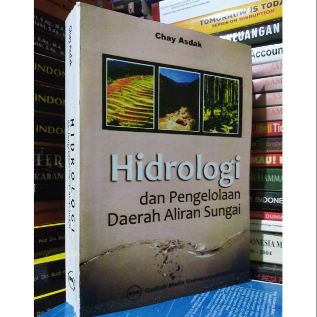 Hidrologi dan Pengelolaan  Daerah Aliran Sungai - Chay Asdak