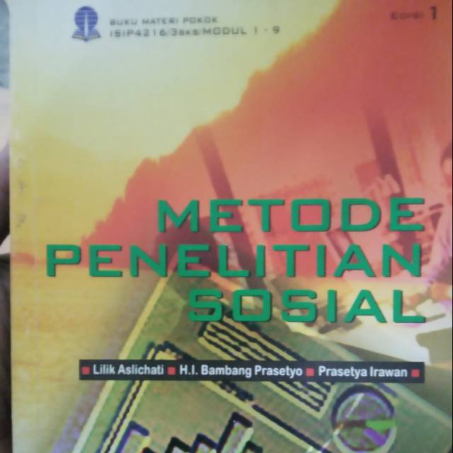 

buku METODE PENELITIAN SOSIAL BY LILIK ASLICHATI