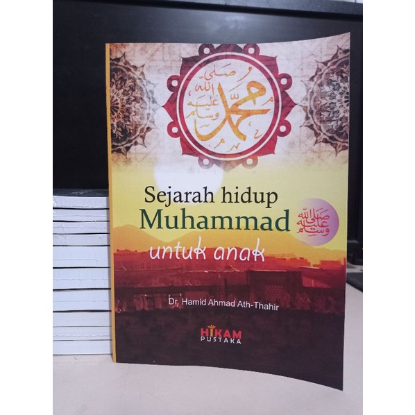 Buku Sejarah Hidup Muhammad SAW Untuk Anak