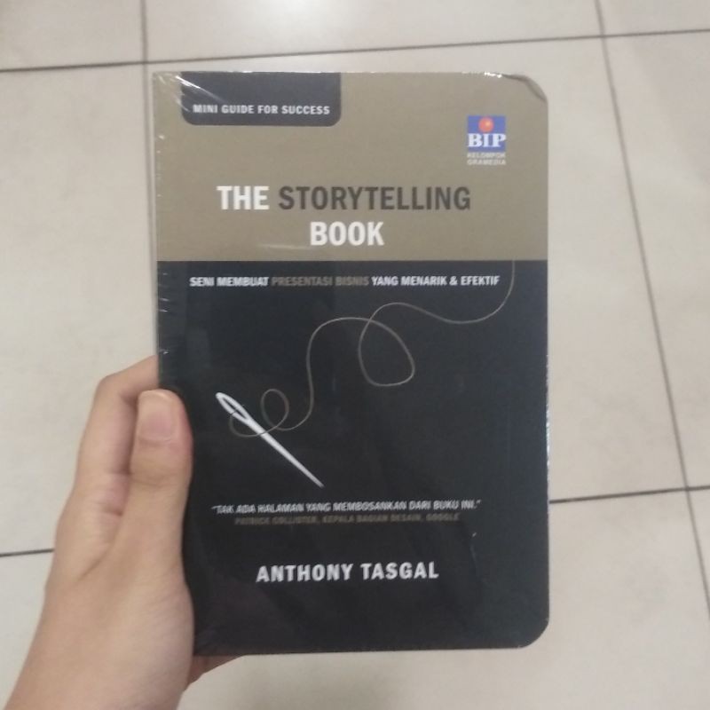 

The Storytelling Book: Seni Membuat Presrntasi Bisnis Yang menarik & Efektif - Anthony Tasgal