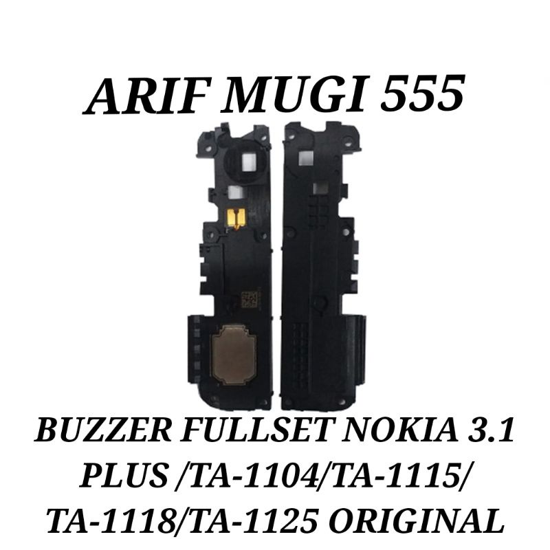 BUZZER BAZZER LOUD SPEAKER SPIKER MUSIC FULLSET NOKIA 3.1+ PLUS TA-1104/TA-1115/TA-1118/TA-1125 ORIGINAL