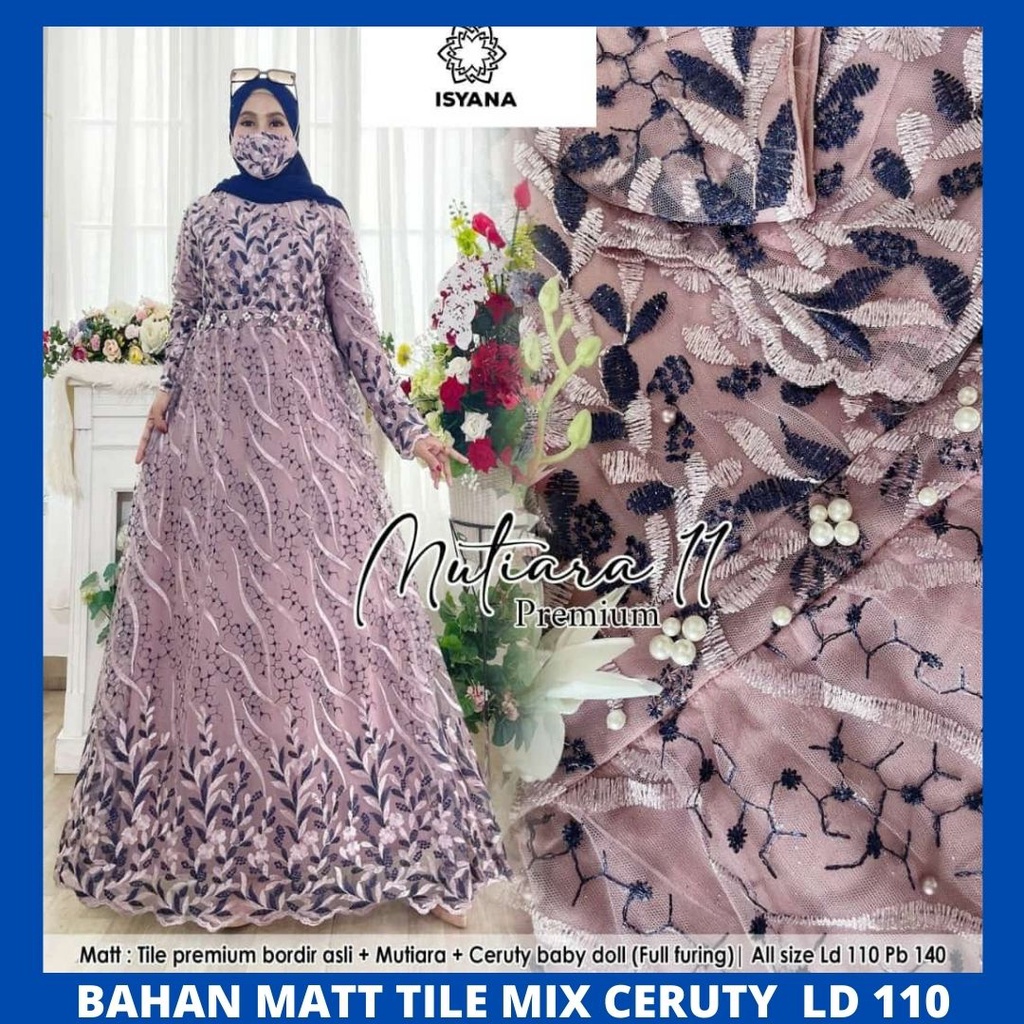 mutiara11 dress pakaian baju gamis dres syari brukat tile brokat broklat ceruty jumbo ld 110 big siz