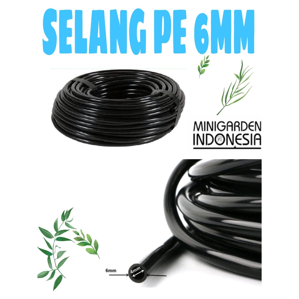 SELANG PE 6MM ECER PER METER  siram irigasi taman fertigasi 4/6mm