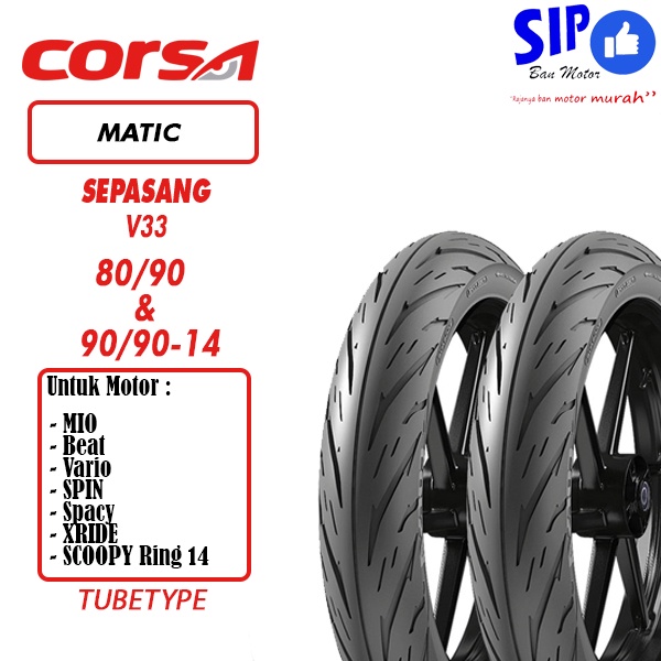 Paket Ban matic tubetype Corsa V33 80 90 &amp; 90 90 14 PLATINUM soft compound (bukan tubeless)