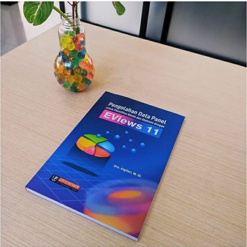 Pengolahan data panel untuk penelitian bisnis dan ekonomi dengan EViews 11 - Algifari
