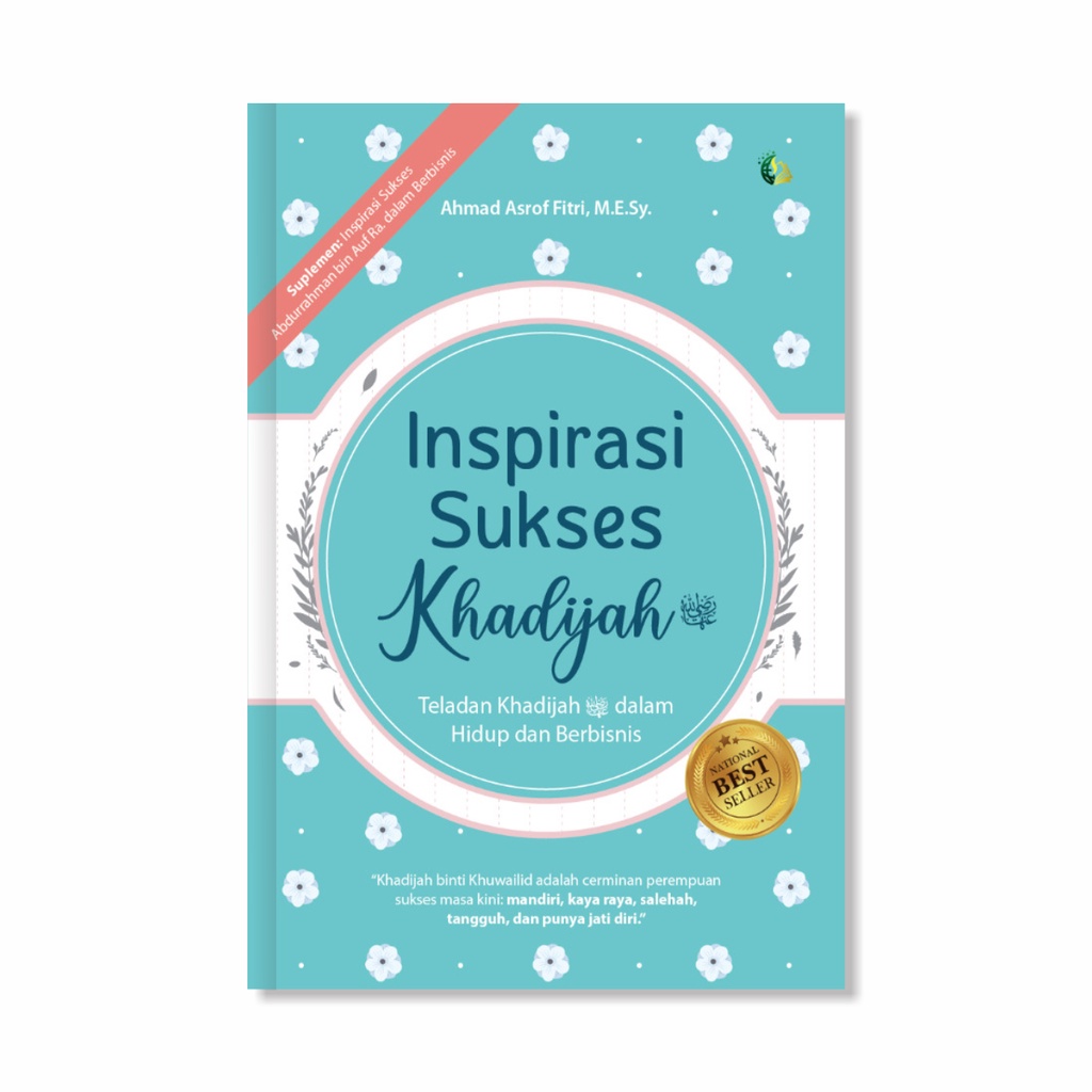 Buku Motivasi Islam - Inspirasi Sukses Khadijah Ra. - Buku Motivasi Buku Inspirasi Bisnis
