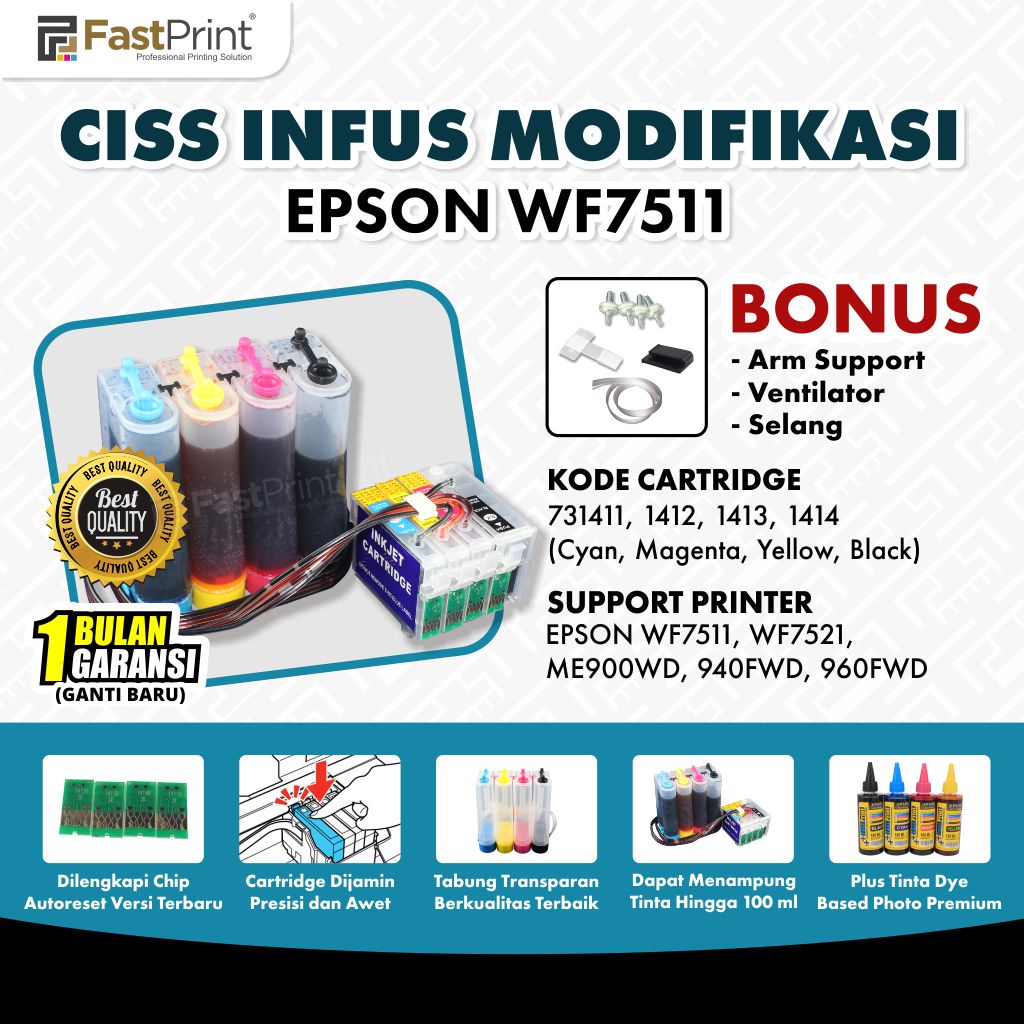 Fast Print CISS Infus Modifikasi Epson Office WF7511, WF7521, ME900WD, 940FWD Plus Tinta