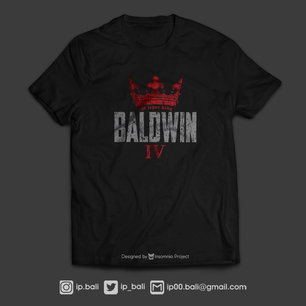 Baju | Kaos  | T-Shirt King Baldwin IV Design By : Insomnia Project