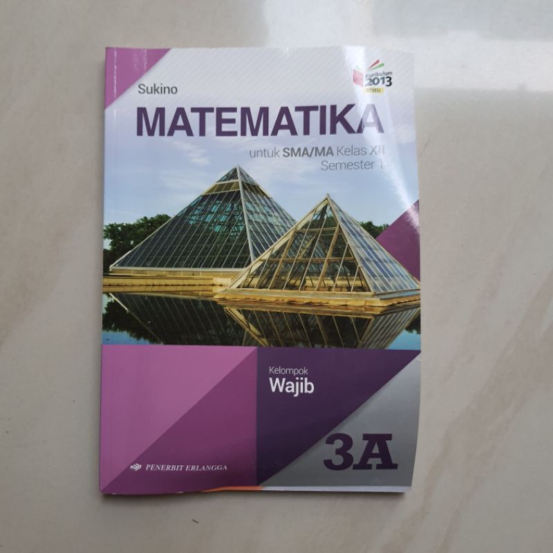 Jual Buku Paket Matematika 3A Kelas 12 Semester 1 - 3B Kelas 12 ...