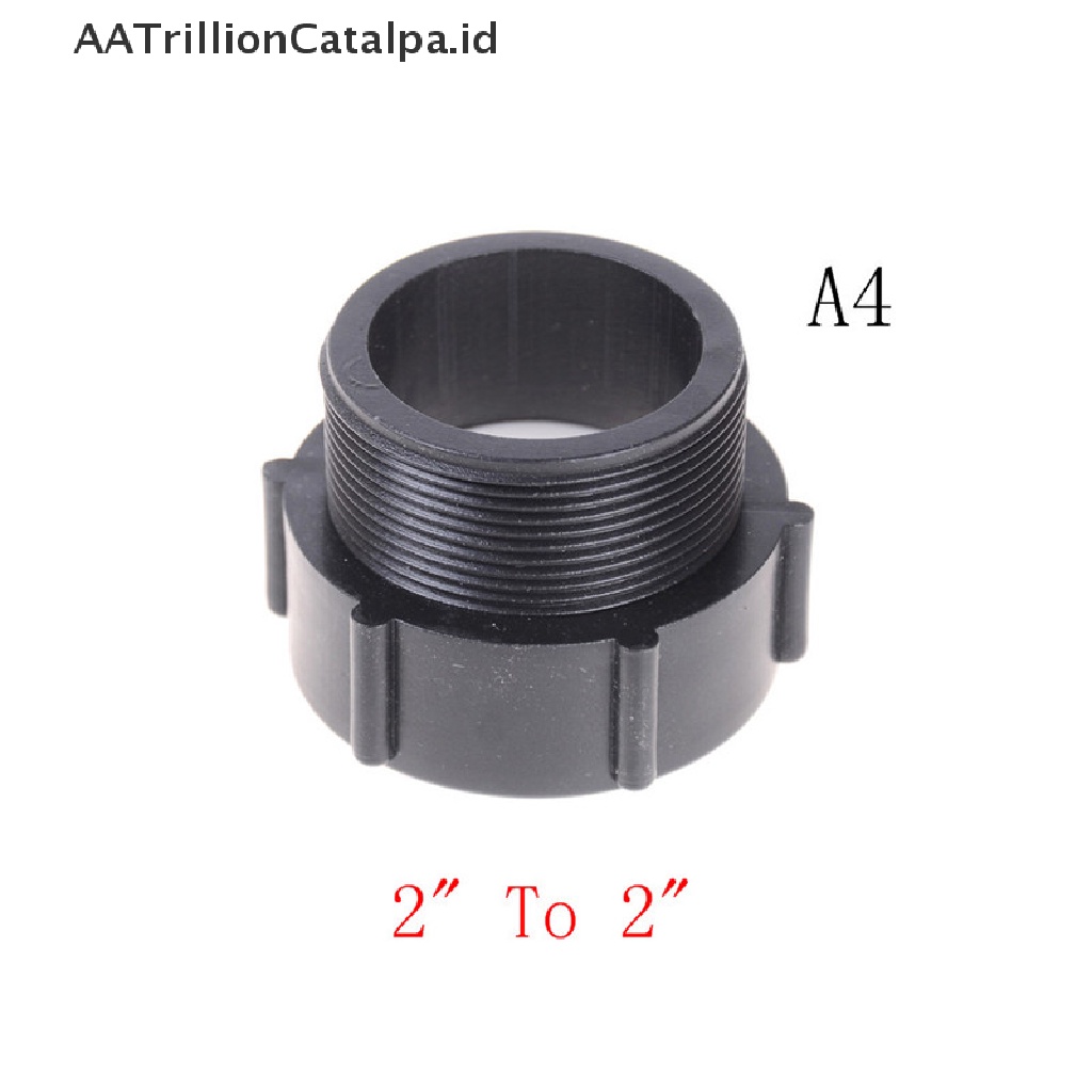 (AATrillionCatalpa) Ibc Adapter Selang 2 &quot;Ke 1 / 2&quot; 3 / 4 &quot;Untuk Taman