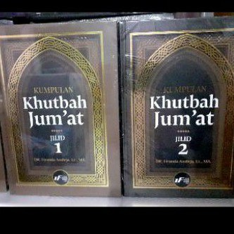 Kumpulan Khutbah Jum'at Jilid 1 dan Jilid 2 Ustadz Firanda Andirja