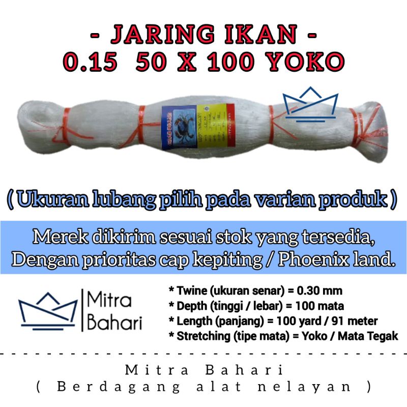 JARING IKAN 0.15 50X100 YOKO / JARING SENAR 0.15 / PUKAT 0.15 / JARING IKAN COD / PUKAT KEPITING / P