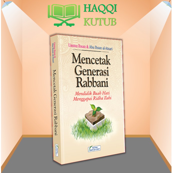 MENCETAK GENERASI RABBANI