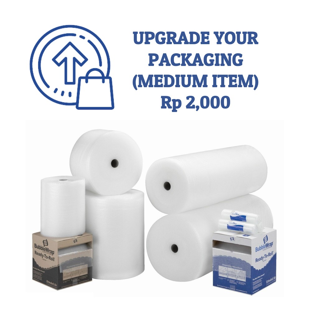 

Extra tambahan bubble wrap - UPGRADE PACKAGING