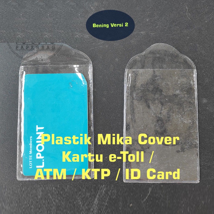 

Plastik Mika Cover Kartu eToll ATM KTP ID CARD uk. 6x11 versi 2