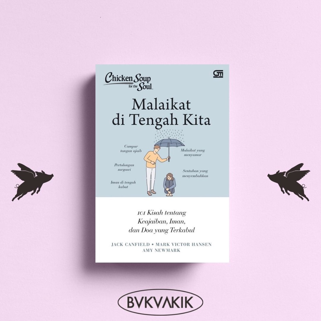 Chicken Soup For The Soul: Malaikat Di Tengah Kita - Jack Canfield