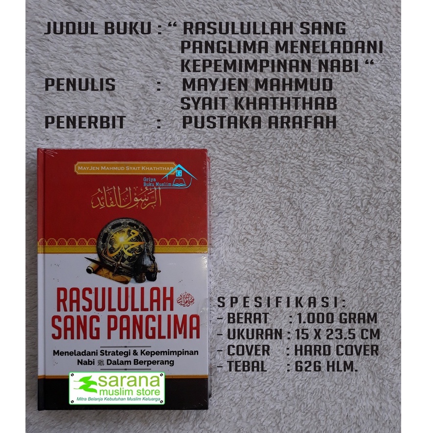 BUKU RASULULLAH SANG PANGLIMA MENELADANI KEPEMIMPINAN NABI