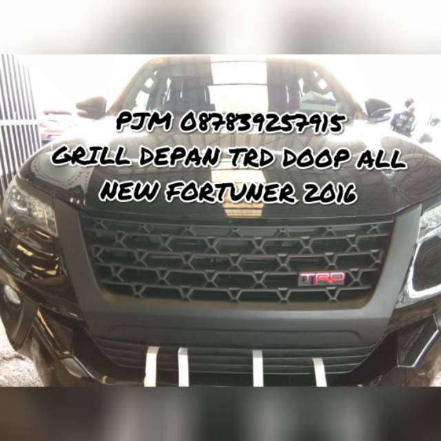 FRONT GRILL TRD FORTUNER 2016 DOOP