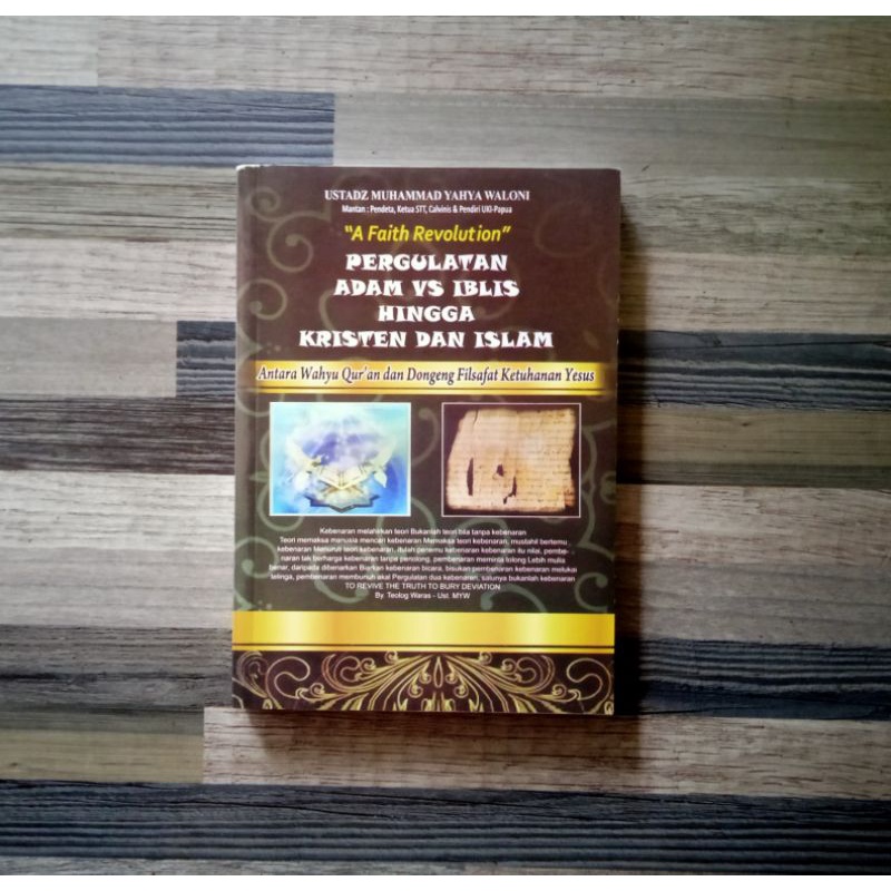PERGULATAN ADAM VS IBLIS HINGGA KRISTEN DAN ISLAM - Muhammad Yahya Waloni