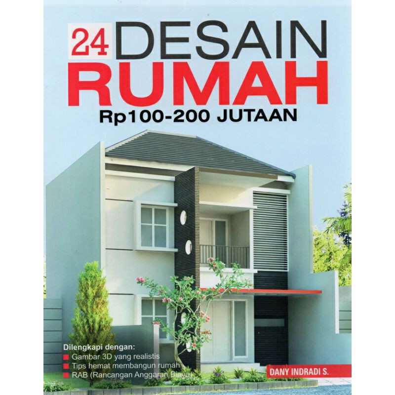 BUKU 24 DESAIN RUMAH RP 100-200 JUTAAN